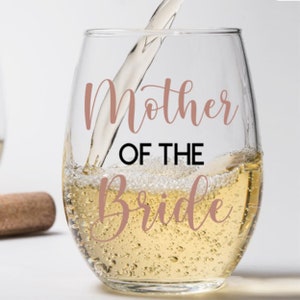 Custom Mother of the Bride Stemless Wine Glass - Mother's Day Gift - Wedding Day Glass - Engagement