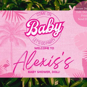 EDIT YOURSELF - Come On BABY Let&#39;s Go Party Welcome Yard Sign - Barbie Themed Baby Shower Welcome Sign