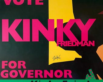 Vintage 2006 Kinky Friedman for Governor Texas Campaign Yard Sign | Rare Double Sided Texas Political Collectible Memorabilia