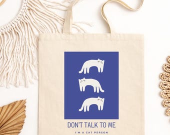 Cat Person Tote Bag, Funny Cat Tote, Dont Talk To Me Bag, Introvert Cat Lover Gift, Minimalist Canvas Shopper, Natural Tote