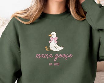 Custom Mama Goose Sweatshirt, Personalized Goose Crewneck, New Momma Shirt, Motherhood Sweater, Baby Announcement Shirt, Est 2026 Sweatshirt