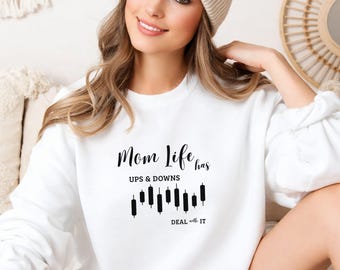 Mom Trading Sweatshirt, Mom Life Sweater, Stock Market Sweater, Trading Mom Crewneck, Candlestick Chart Shirt, Mother’s Day Gift, Mom Shirt