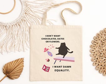 Funny Feminist Cat Tote Bag, Equality Quote Canvas Bag, Empowerment Gift for Women, Reusable Cotton Tote, Cat Lover Gift