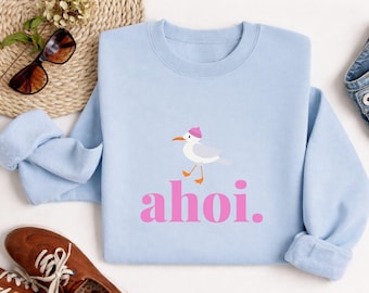 Ahoy women's sweatshirt, nautical pullover, North Sea sweater, coastal love sweatshirt, Baltic Sea pullover, gift for sea lovers, coastal child