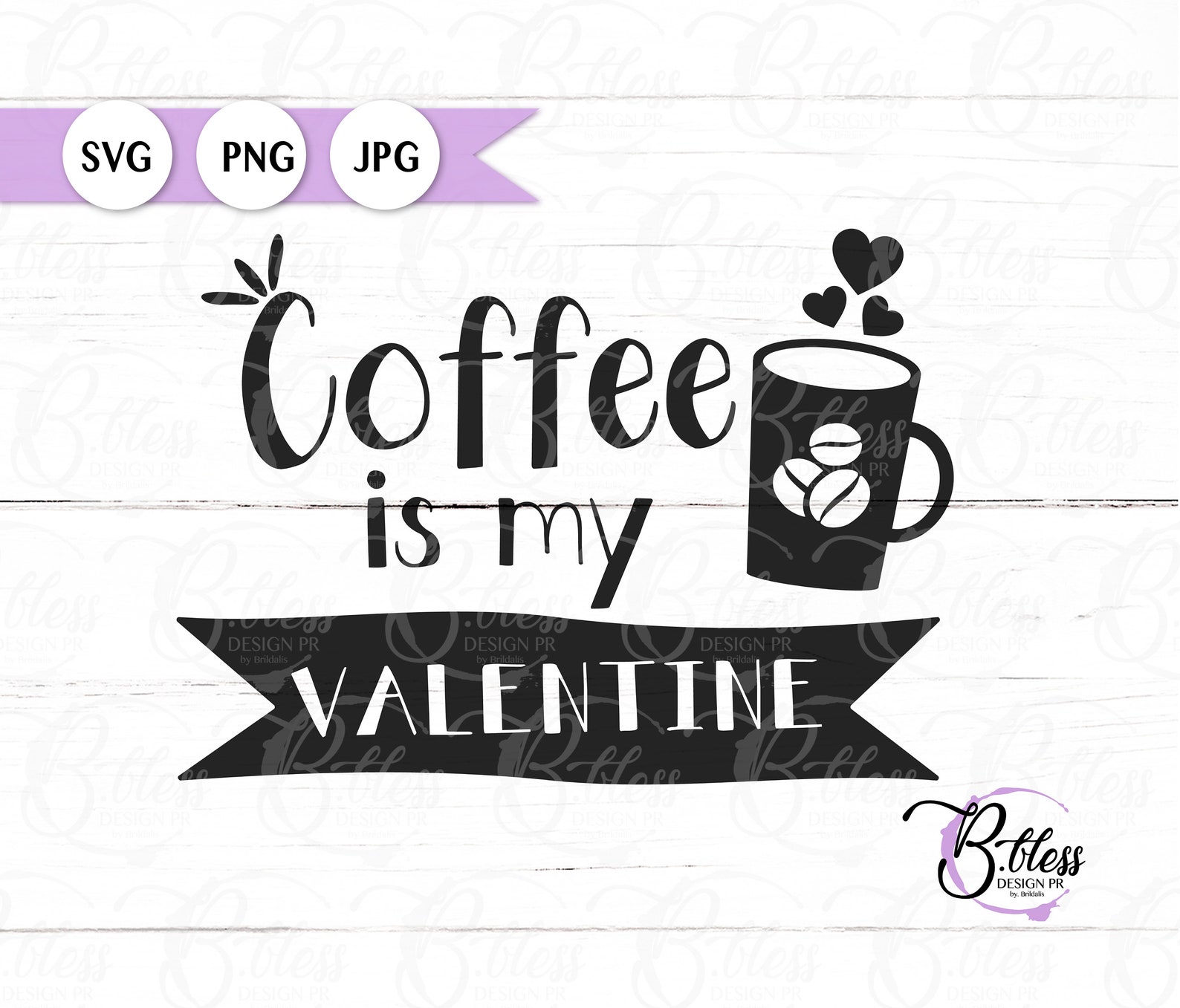 Download Coffee is my Valentine svg / Coffee / Valentine / Digital ...