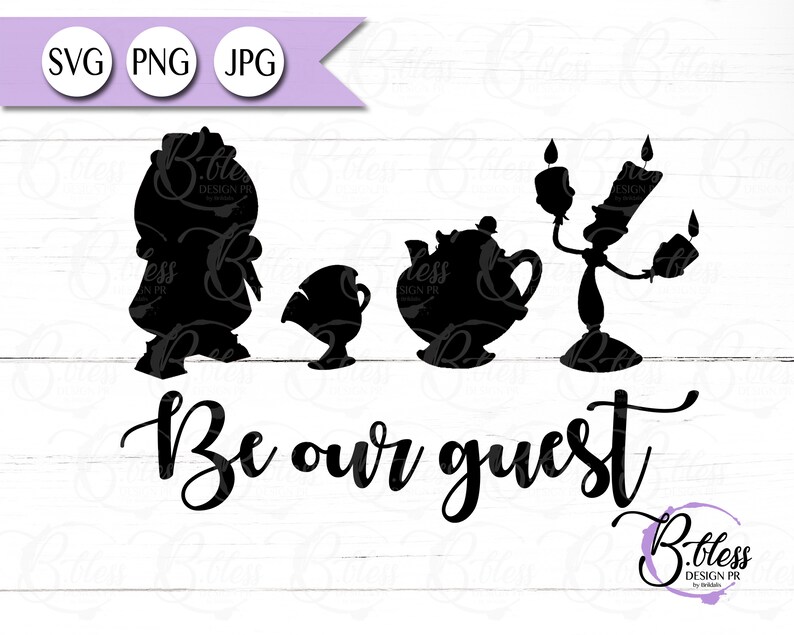 Be Our Guest Disney Beauty And Beast Svg Png Cutting File Etsy