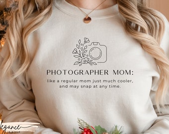 Photographer Mom Definition Sweatshirt, Mothers Day Gift for New Mom, Photography Mama Outfit