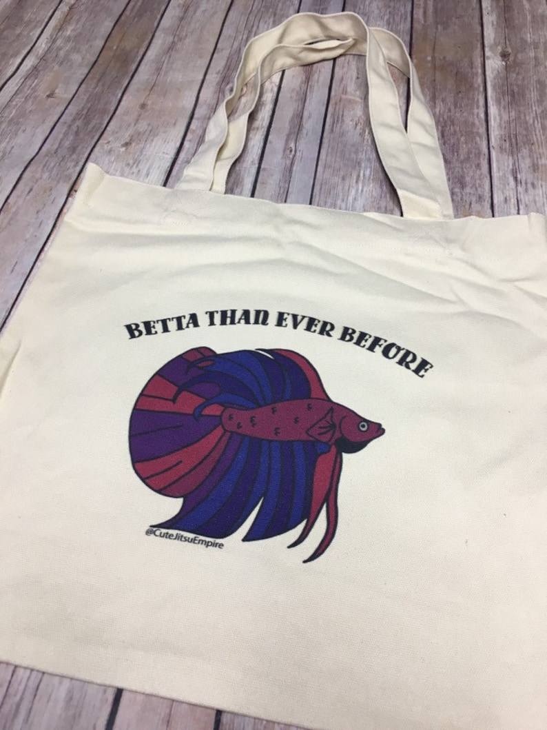 Funny Canvas Tote Bag Betta Than Ever Before image 9