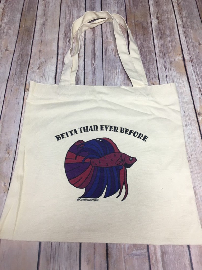 Funny Canvas Tote Bag Betta Than Ever Before image 6