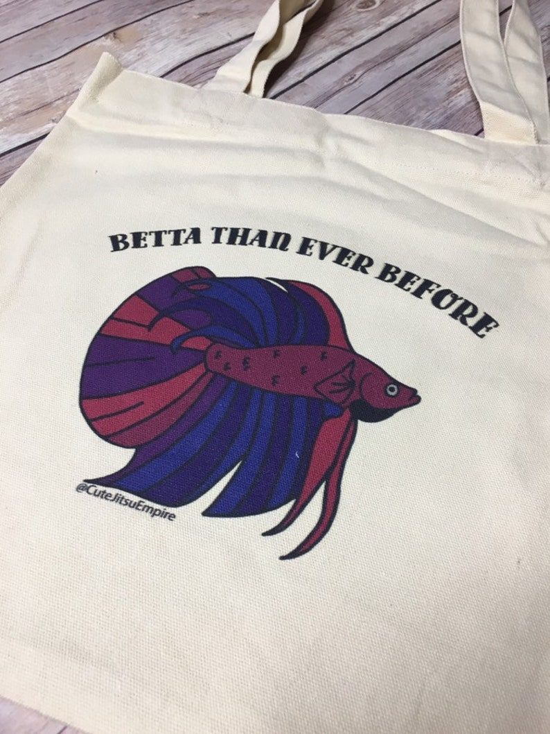 Funny Canvas Tote Bag Betta Than Ever Before image 2