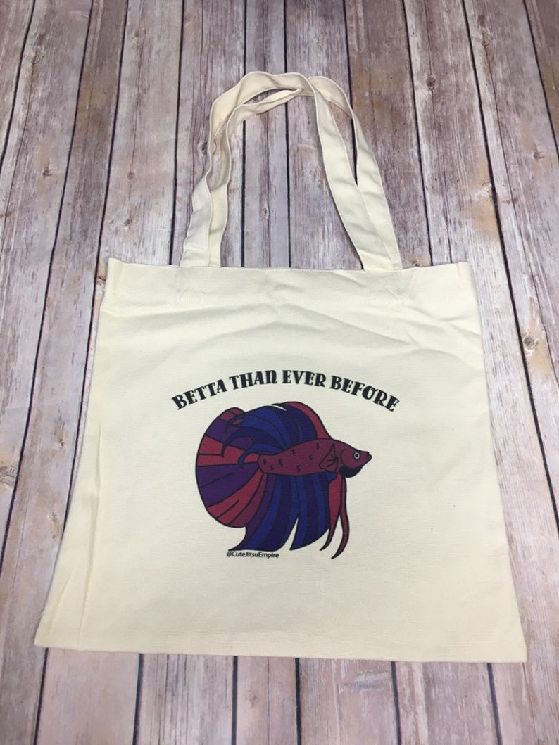 Funny Canvas Tote Bag Betta Than Ever Before image 10