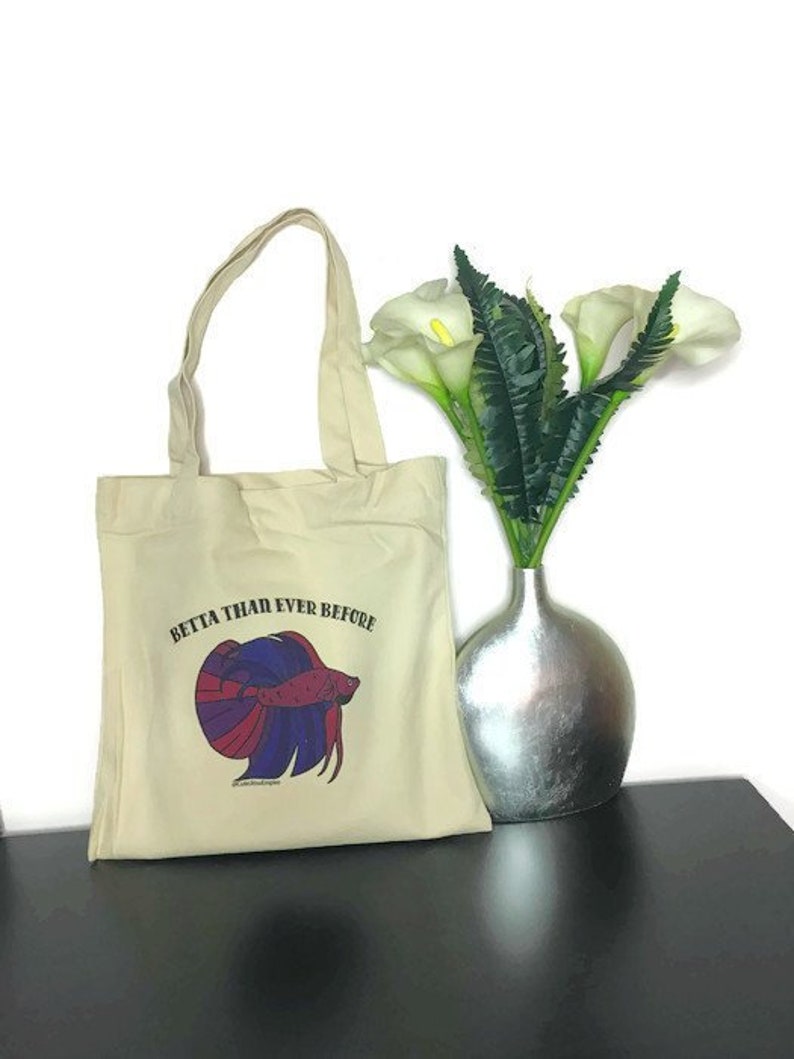 Funny Canvas Tote Bag Betta Than Ever Before image 1