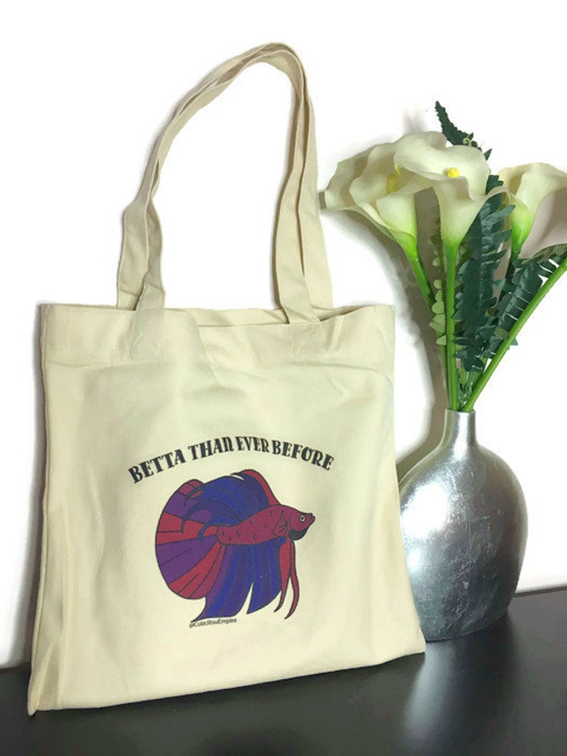 Funny Canvas Tote Bag Betta Than Ever Before image 5
