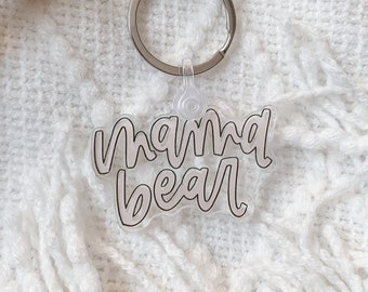 Mama Bear Keychain | Mama Keychain | Mom Keychain | Mothers Day Gift | Mothers Day Keychain | Cute Acrylic Keychain | Gift for Mom