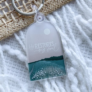 He Restores My Soul Keychain | Psalm 23 Christian Keychain | Christian Gifts | Bible Verse Keychain | Acrylic Keychain