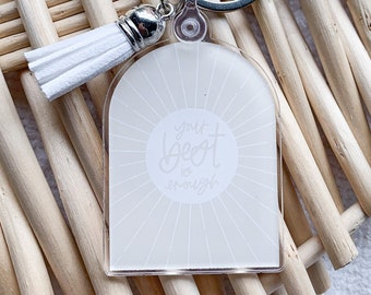 Your Best is Enough Keychain | Christian Keychain | Christian Gifts | Acrylic Keychain | Encouraging Quote | Encouraging Gift