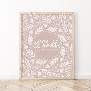 El Shaddai - The God who is Sufficient | Names of God Print | Christian Print | Christian Wall Art | Bible Verse Wall Art | Scripture Print