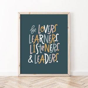 Positive Affirmation Poster | Sei Liebhaber, Lernende, Hörer & Führer | Psychische Gesundheit Poster | Klassenzimmer Dekor | Kinderzimmer Dekor