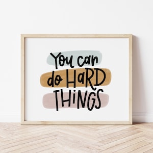 You Can Do Hard Things Print | Classroom Decor | Positive Affirmation Poster | Motivational Wall Art | Kids Room Wall Art | School Counselor