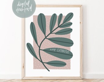 Keep Growing Printable | Botanical Positive Affirmation Poster | Kids Room Decor | School Counselor Office | Mental Health Therapist