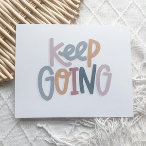 Keep Going Print | Classroom Decor | Positive Affirmations Wall Art | Positive Affirmations for Kids | Kids Room Wall Art | School Counselor