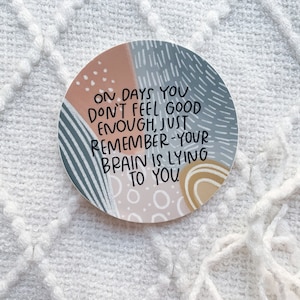 Mental Health Stickers | Your Anxiety is Lying to You | Positive Affirmation Sticker | Motivational Stickers | Inspirational Stickers