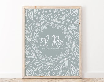 El Roi - The God Who Sees Me Print | Bible Verse Wall Art | Scripture Wall Art | Name of God Print | Christian Print | Christian Wall Art