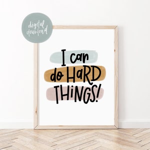 I Can Do Hard Things Printable Classroom Decor | Positive Affirmation Poster | Motivational Wall Art | Kids Room Wall Art | School Counselor