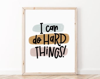 I Can Do Hard Things Print | Classroom Decor | Positive Affirmation Poster | Motivational Wall Art | Kids Room Wall Art | School Counselor
