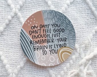 Mental Health Stickers | Your Anxiety is Lying to You | Positive Affirmation Sticker | Motivational Stickers | Inspirational Stickers