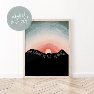 Christian Wall Art Printable | Joy Comes in the Morning Digital Print | Psalm 30:5 Printable Art | Christian Print | Bible Verse Wall Art