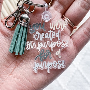Created on Purpose for a Purpose Keychain | Mental Health Keychain Charm | Positive Affirmations | Christian Keychain | Inspirational Quote