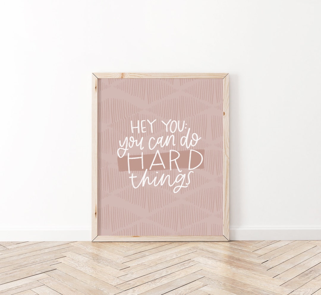You Can Do Hard Things | Positive Affirmations Wall Art | Motivational ...