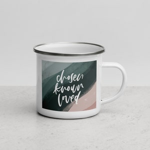 Chosen Known Loved Enamel Mug | Christian Mug | Campfire Mug | Camp Mug | Coffee Mug | Positive Affirmations | Identity in Christ