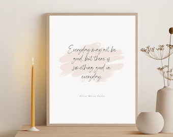 Quote Printable, Something Good in Everyday Digital Print, Custom Quote Print, Home Decor for Office, Inspirational Quote, Quote Wall Art