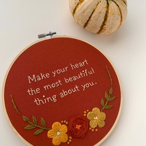 Floral embroidery hoop art - embroidered quote- custom embroidery quotes