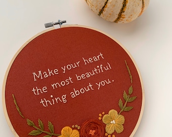 Floral embroidery hoop art - embroidered quote- custom embroidery quotes
