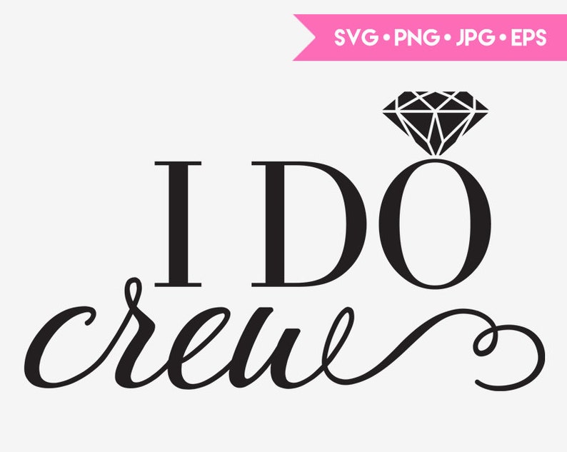 Download I Do Crew Bridesmaid Ring SVG cut file for Cricut and | Etsy