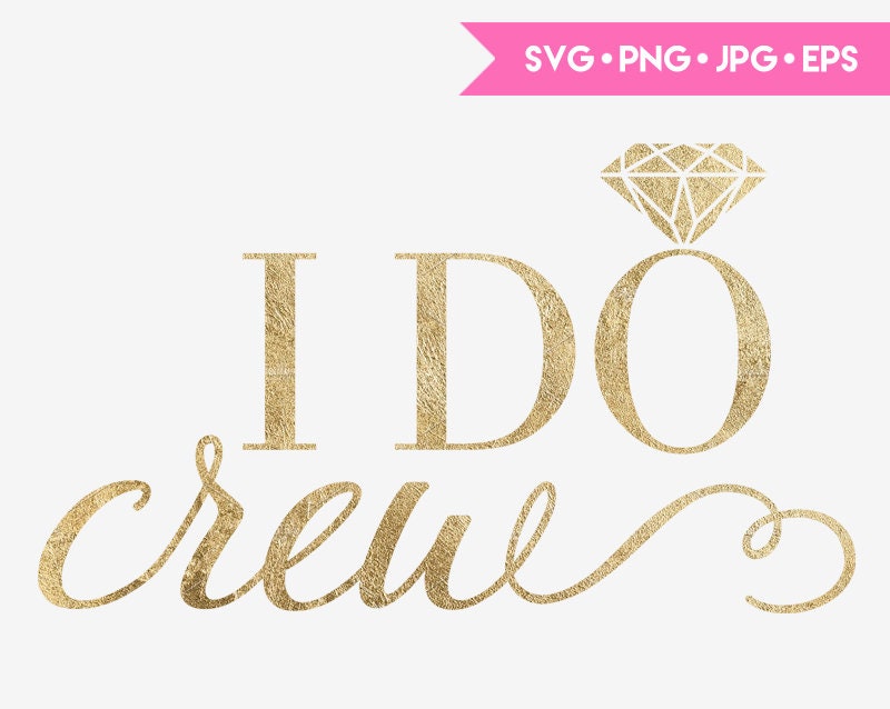 I Do Crew Bridesmaid Ring SVG cut file for Cricut and Silhouette. Digital clipart, vector graphics.