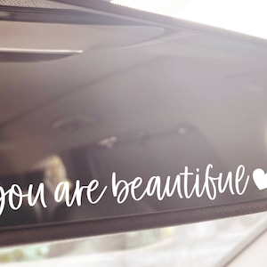 You are beautiful mirror sticker, positive decal sticker, car accessories for her, car decals for women