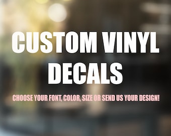 Custom vinyl decal, vinyl lettering, car decals, custom design sticker, personalized text