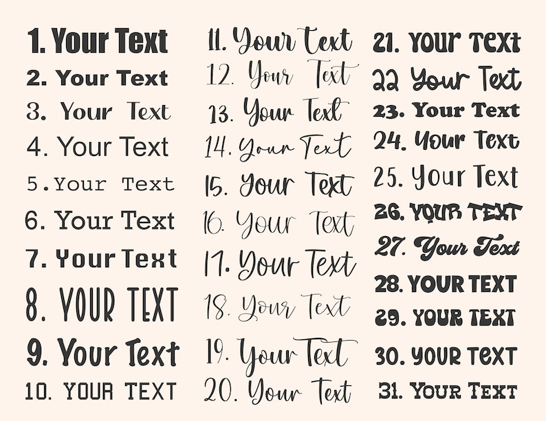 May include: A black and white image with 31 numbered text boxes. Each box contains the text "Your Text" with different font styles and sizes.