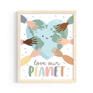 Earth Day school poster, love our planet printable, boho classroom decor, toddler activity, Earth Day sign, school bulletin board decor