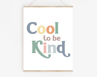 Cool to be Kind Print, Boho Kids Room Decor (Digital Download)
