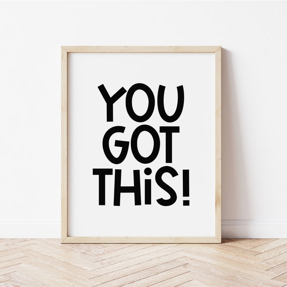 You Got This Print, Inspirational Kids Room Decor (Digital Download)