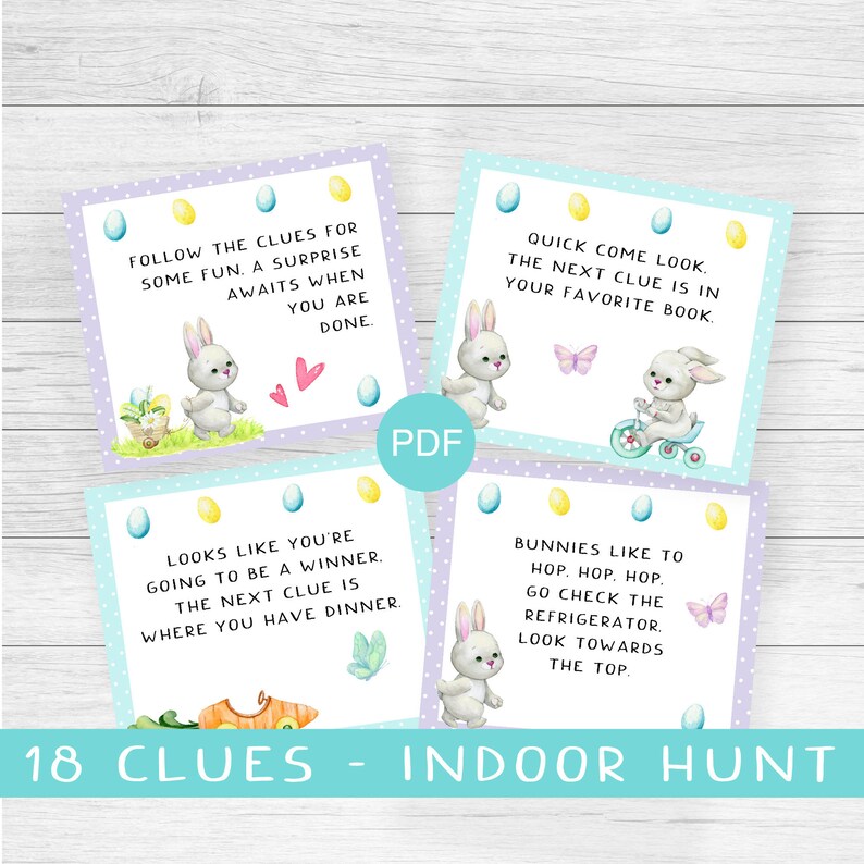 May include: A set of 18 printable Easter egg hunt clues featuring cute bunny illustrations. The clues are written in a fun, rhyming style and are perfect for an indoor egg hunt.