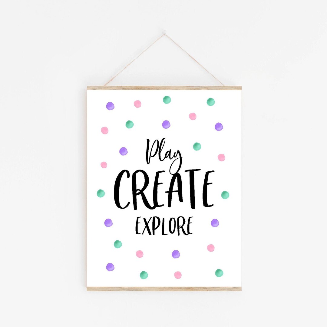 Play, Create, Explore Printable - Instant Download, Playroom Wall Art ...