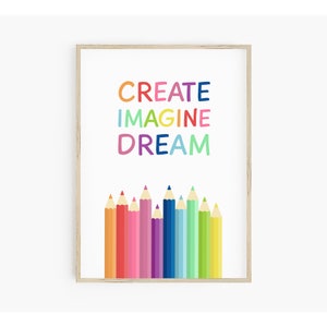 Klassenzimmer erstellen, stellen Sie sich vor, Traum druckbare - sofortiger Download, Spielzimmer Dekor, Kunstklasse Druck, Kinder helle Bleistift Wandkunst, inspirierend