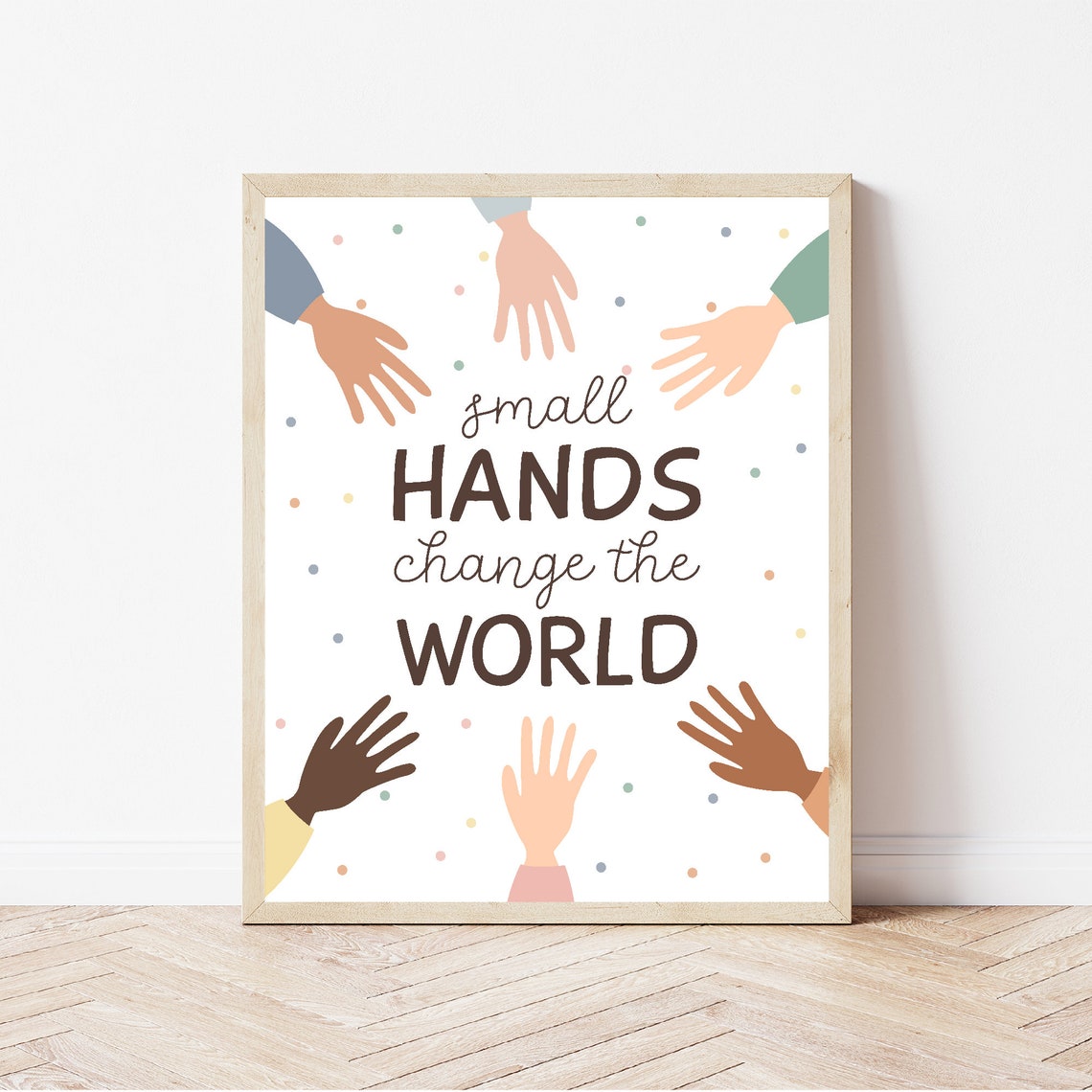 Hand Making Change Small Hands Change the World, Diversity Wall Art, Positive Affirmations ...