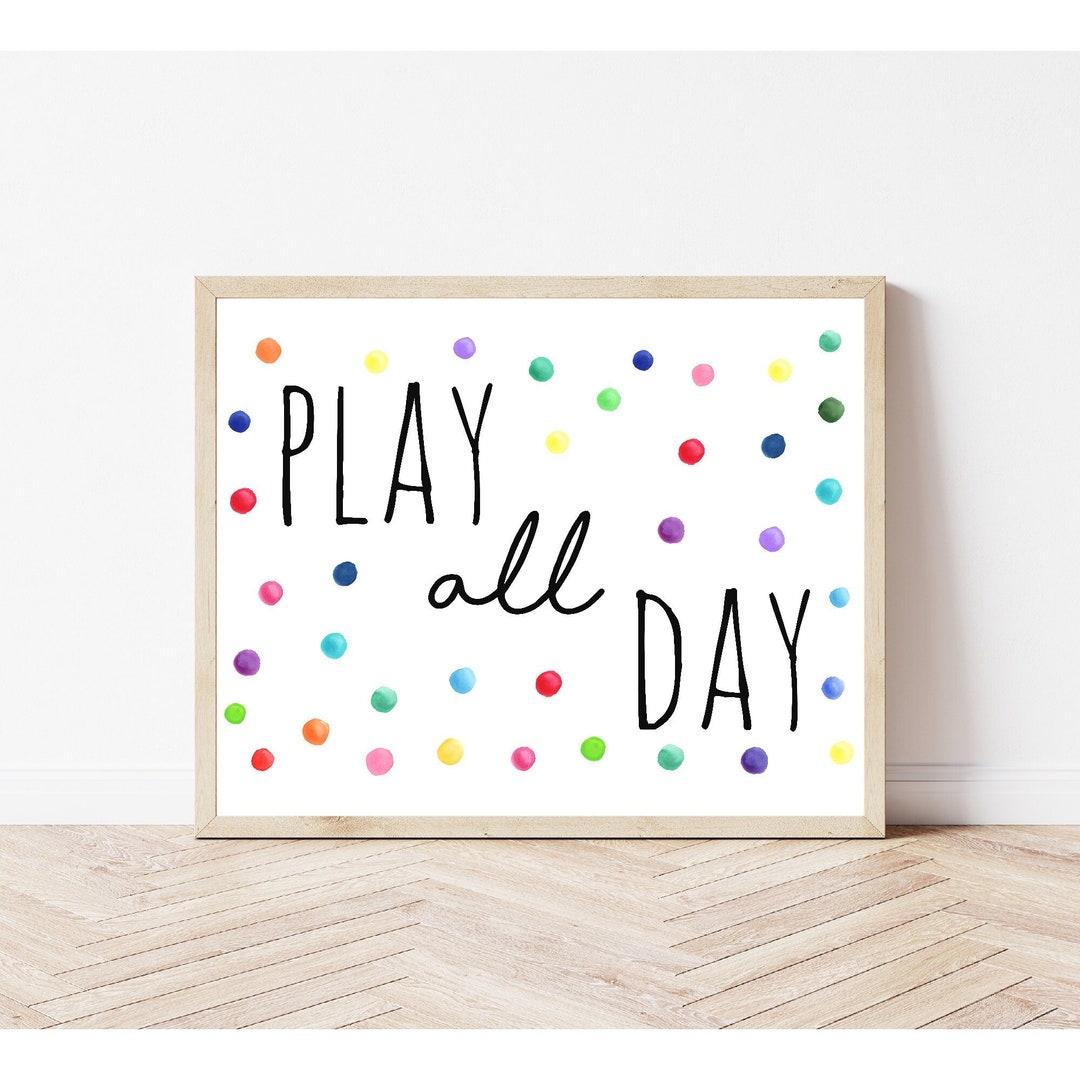 Play All Day Printable, Playroom Wall Art, Kids Print, Bright Rainbow ...